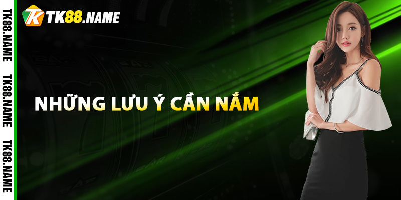 Những Lưu Ý Cần Nắm Khi Đăng Nhập Tk88